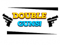 Jwèt Double Guns!