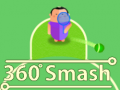 Jwèt 360 Smash