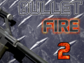 Jwèt Bullet Fire 2 