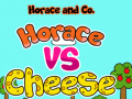 Jwèt Horace and Co. Horace Vs Cheese