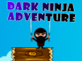 Jwèt Dark Ninja Adventure