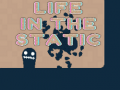 Jwèt Life in the Static