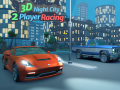 Jwèt 3D Night City 2 Player Racing