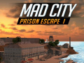 Jwèt Mad City Prison Escape I