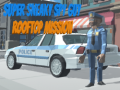 Jwèt Super Sneaky Spy Guy Rooftop Mission