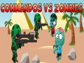 Jwèt Commandos vs Zombies