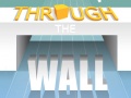 Jwèt Through The Wall