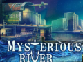 Jwèt Mysterious River
