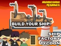Jwèt Ship Factory Tycoon