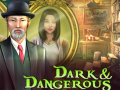 Jwèt Dark & Dangerous