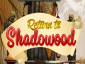 Jwèt Return to Shadowood