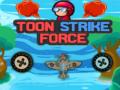 Jwèt Toon Strike Force
