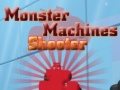 Jwèt Monster Machines Shooter