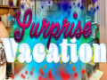 Jwèt A Surprise Vacation.  