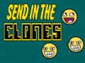 Jwèt Send in the Clones