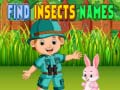 Jwèt Find Insects Names