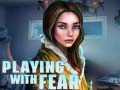Jwèt Playing with Fear