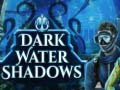 Jwèt Dark water Shadows