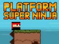 Jwèt Platform Super Ninja 