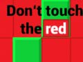 Jwèt Don't Touch The Red