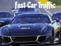 Jwèt Fast Car Traffic