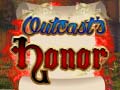 Jwèt Outcasts Honor