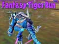 Jwèt Fantasy Tiger Run