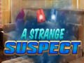Jwèt A Strange Suspect