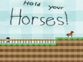 Jwèt Hold your horses!