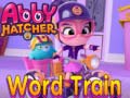Jwèt Abby Hatcher Word train