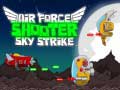 Jwèt Air Force Shooter Sky Strike