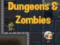 Jwèt Dungeons & zombies