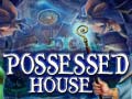 Jwèt Possessed House