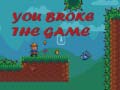 Jwèt You Broke the Game
