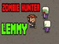 Jwèt Zombie Hunter Lemmy