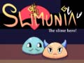 Jwèt Slimunia The Slime Hero!
