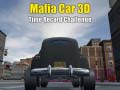 Jwèt Mafia Car 3d Time Record Challenge
