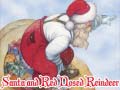 Jwèt Santa and Red Nosed Reindeer