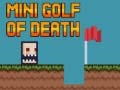 Jwèt Mini golf of death