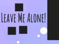 Jwèt Leave Me Alone!