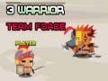 Jwèt 3 Warrior Team Force