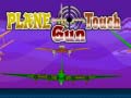 Jwèt Plane Touch Gun