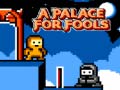Jwèt A Palace for Fools