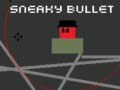 Jwèt Sneaky Bullet