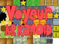 Jwèt Voyeur arkanoid