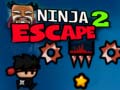 Jwèt Ninja Escape 2