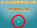 Jwèt Dangerous Circle