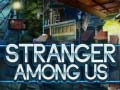 Jwèt Stranger Among Us
