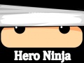 Jwèt Hero Ninja
