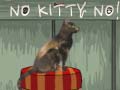 Jwèt No Kitty No!